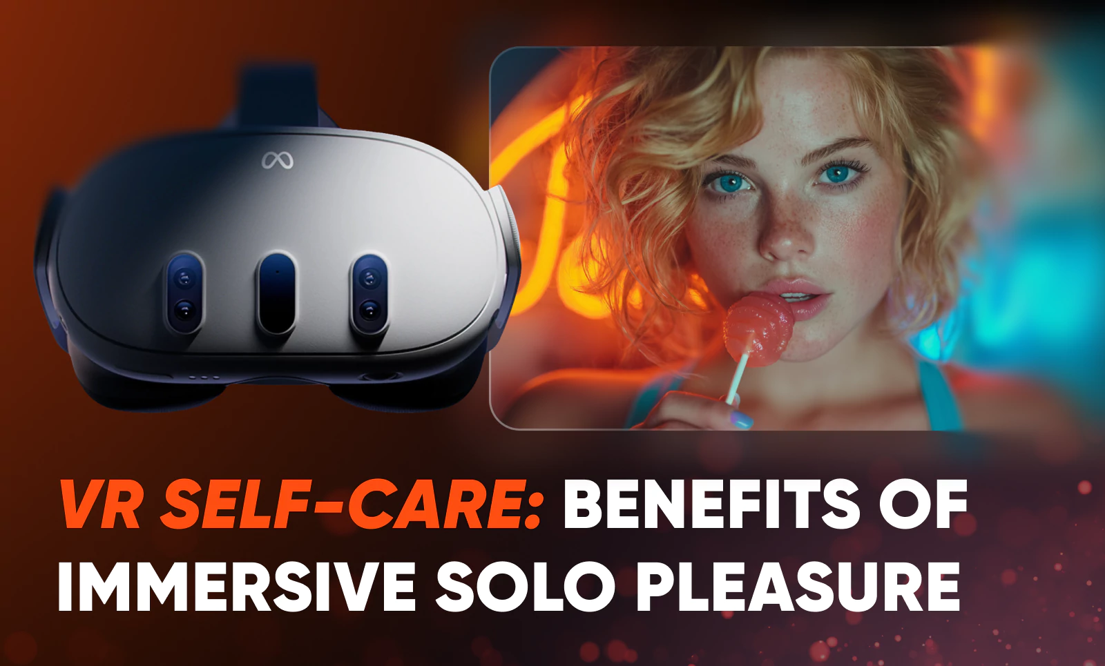 VR Self-Care: Solo Pleasure With SexLikeReal