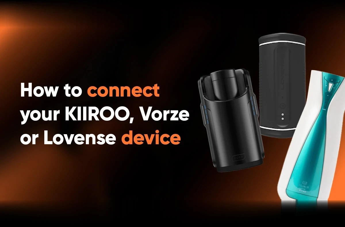 How to connect your Kiiroo, Vorze or Lovense interactive sex toy to VR Porn