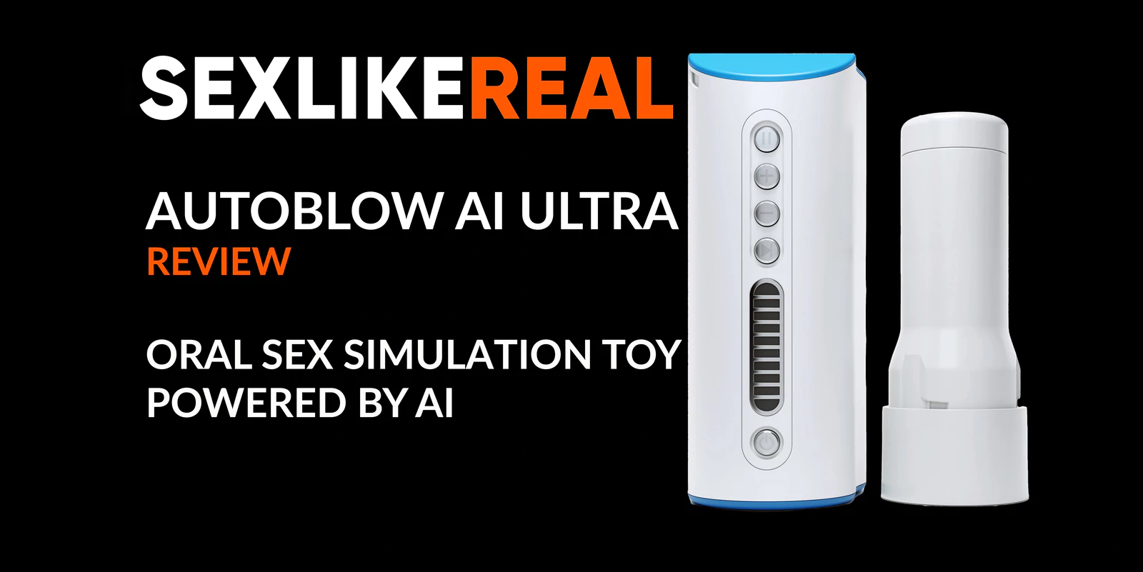 Autoblow AI Ultra: Oral Sex Simulation Powered by AI