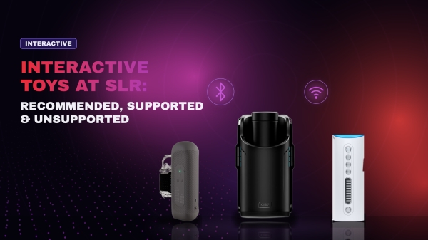 Interactive Toys At SexLikeReal: Recommended, Supported & Unsupported