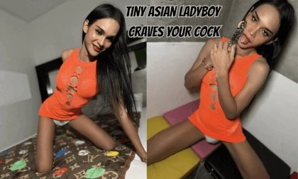 Tiny Asian Ladyboy Craves Your Cock