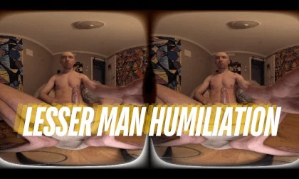 Lesser Man Humiliation