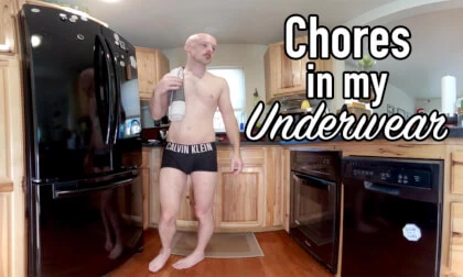 Tidying The Kitchen In My Underwear