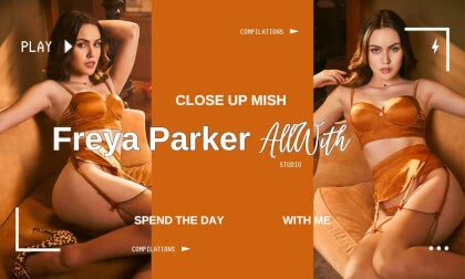 All Close Up Mish With Freya Parker