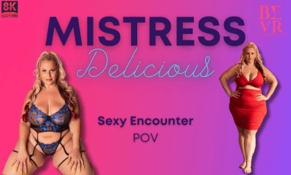 Mistress Delicious - Sexy Encounter