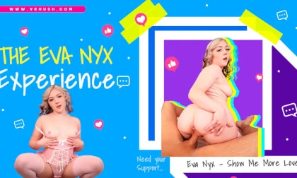 The Eva Nyx Experience