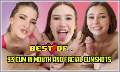 33 Cum in Mouth and Facial Cumshots