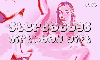 18+ STEPDADDYS BIRTHDAY GIFT PMV l VR Music video by Private Jet