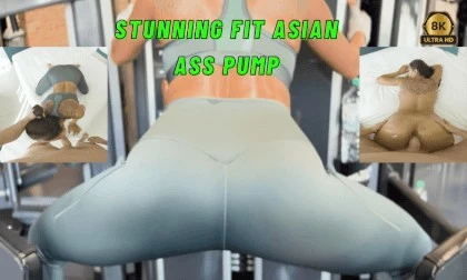 Stunning Fit Asian ASS PUMP