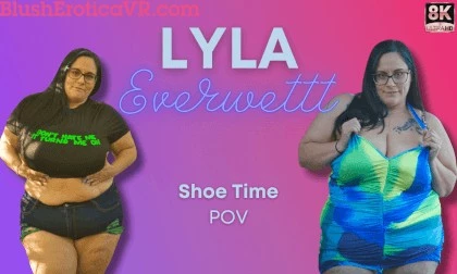 Lyla Everwettt - Shoe Time