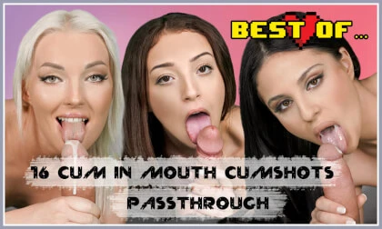 16 Cum in Mouth and Facial Cumshots Passthrough