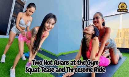 Two Hot Asians at the Gym: Squat Tease and Threesome Ride