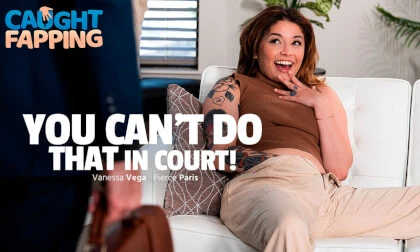 You Can't Do THAT In Court!