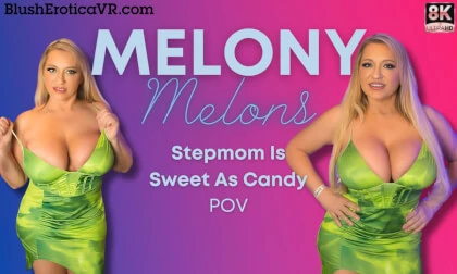 Melony Melons - Stepmom is Sweet as Candy