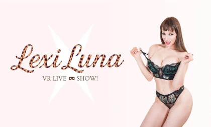 Join Lexi Luna On Her Exciting Debut In The World Of VR Shows! 