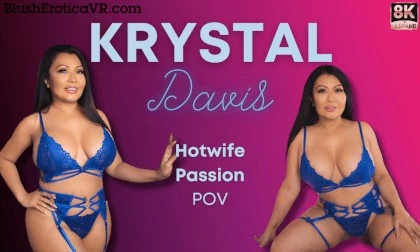 Krystal Davis - Hotwife Passion