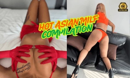 Hot Asian MILF Fuck Compilation