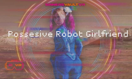GirlBot Div - Possessive Robot Girlfriend