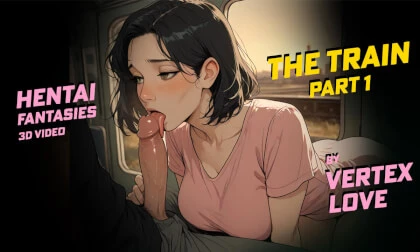 Hentai Fantasies - The Train - Part 1