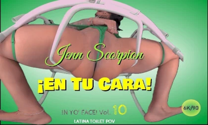 En Tu Cara! - In Yo' Face! Vol. 10- Latina Toilet TPOV Jenn Scorpion Pussy Spread & Gaping [Passthrough]