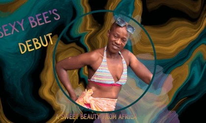 Sexy Bee's Debut - A Wild Beauty From Africa