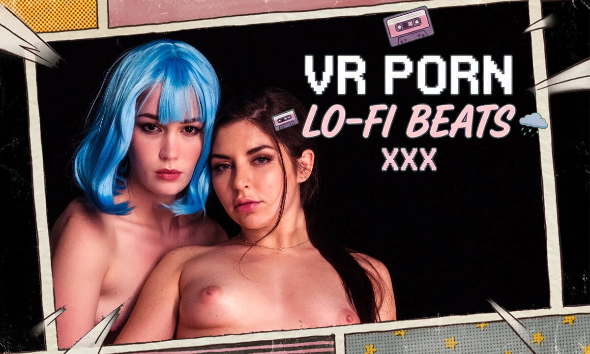 Lo-Fi Beats With Keira Croft And Evelyn Claire (VR Porn Music Mix by Fap Vr)