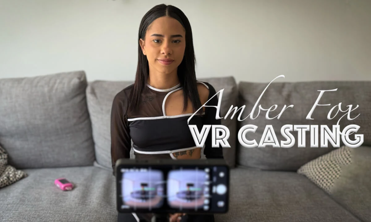 Amber Fox the VR Casting