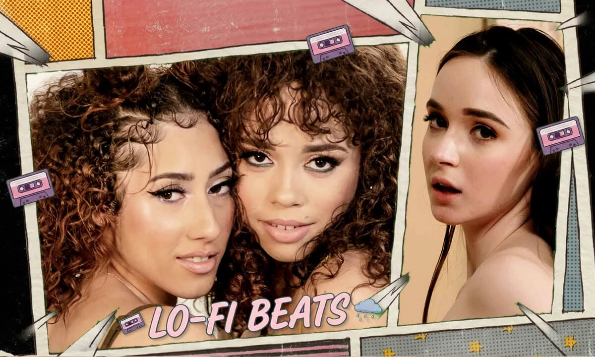 Lo-Fi Beats With Hazel Moore And Kira Perez And Friends (VR Porn Music Mix by Fap Vr)