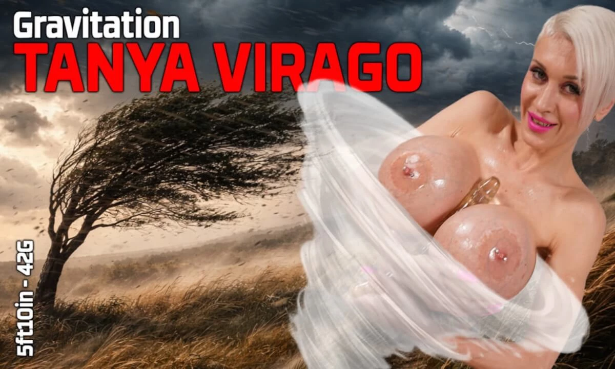 Tanya Virago - Boob Gravitation