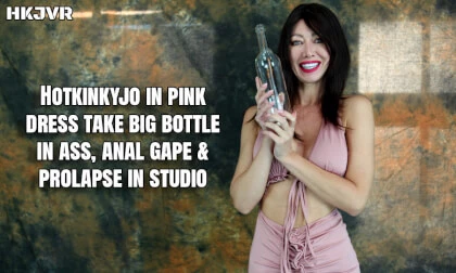 Hotkinkyjo In Pink Dress Take Big Bottle In Ass, Anal Gape & Prolapse In Studio