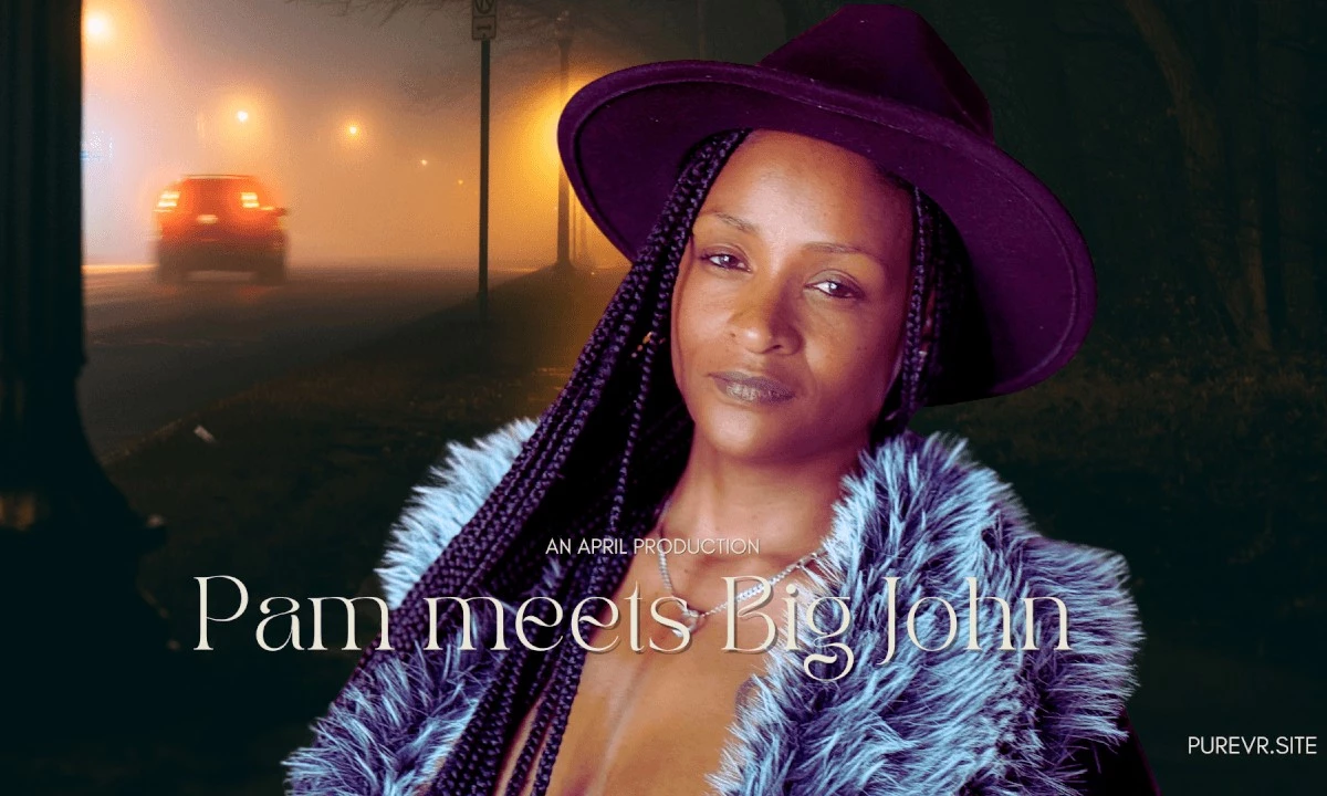 Pam Meets Big John