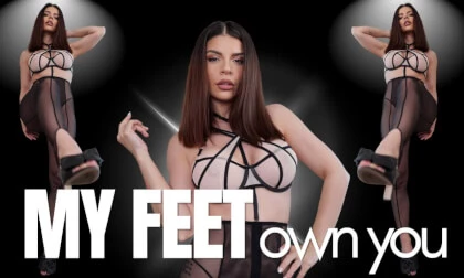 My Feet Own You!