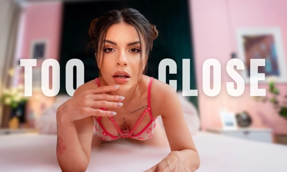 Too Close: Five More Minutes