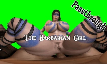 The Barbarian Girl [Passthrough]