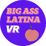 Big Ass LatinaVR